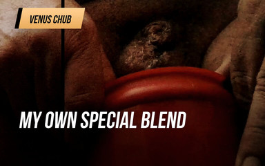 My own special blend.