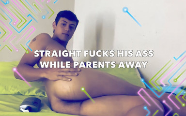 Straight fucks his ass while parents away